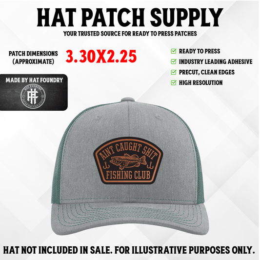 Ain't Caught Shit Fishing Club Laser Engraved Patch - LoneStar Adhesive