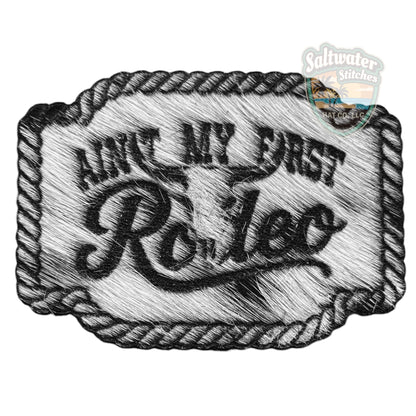 Ain't My first Rodeo - LoneStar Adhesive