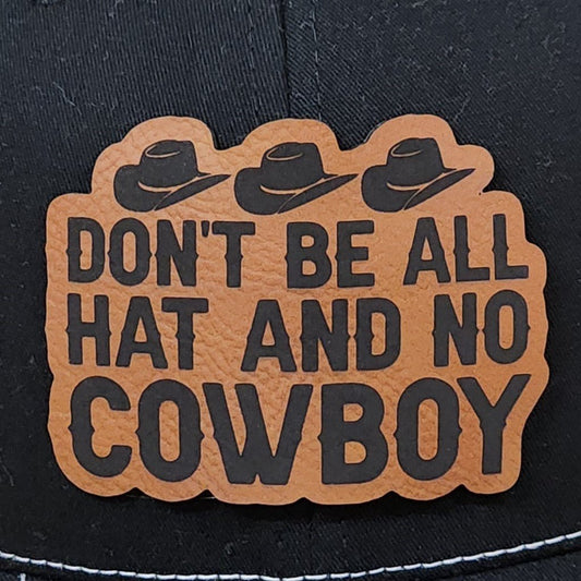 All Hat No Cowboy Engraved Leatherette Hat Patch - MR01 - LoneStar Adhesive