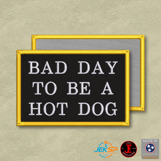 Bad Day To Be A Hot Dog Funny Morale Patch | Made in USA | VELCRO® Brand Hook Backing - LoneStar Adhesive