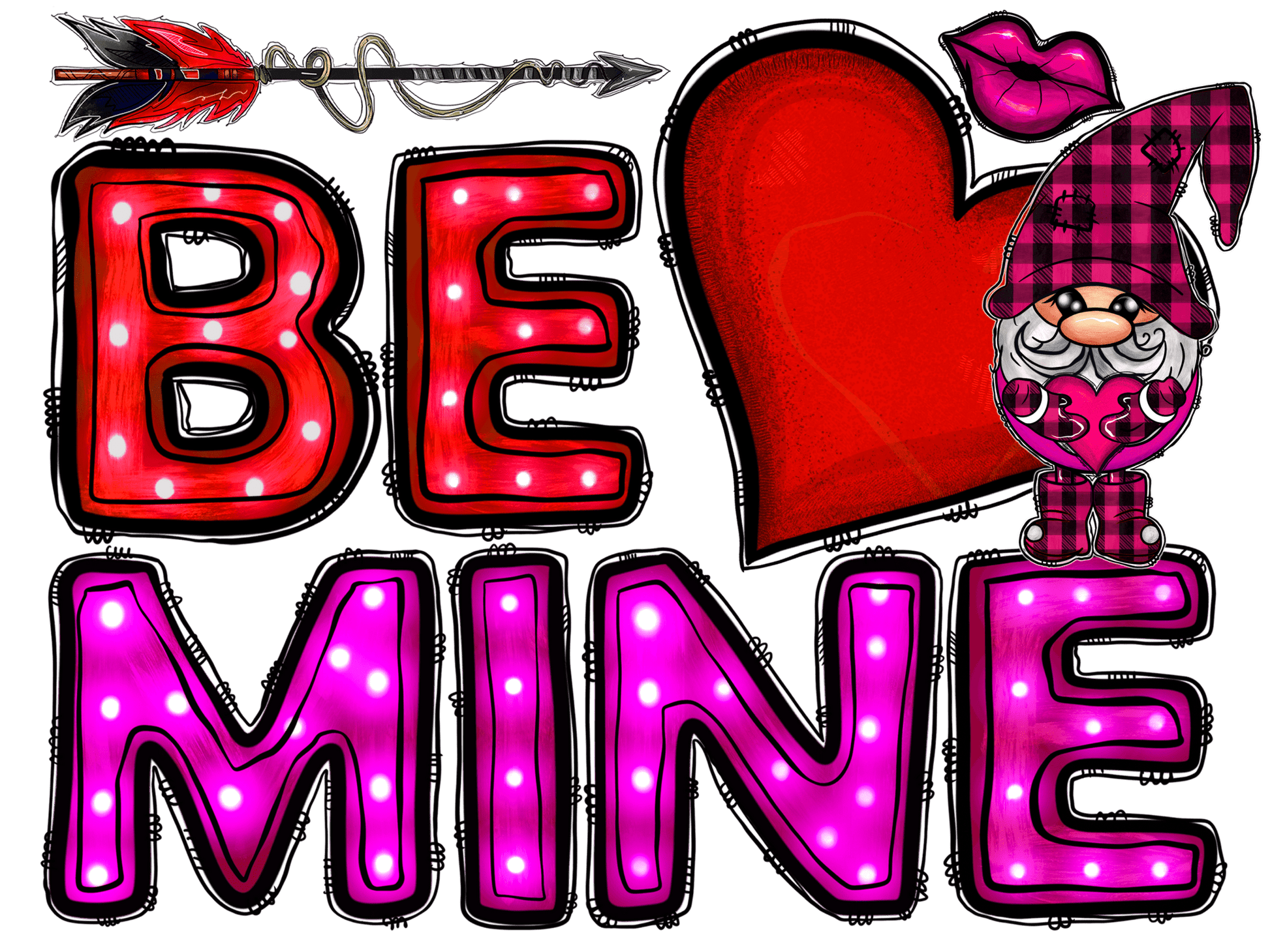 "Be Mine" DTF TRANSFER - #LoneStar Adhesive#