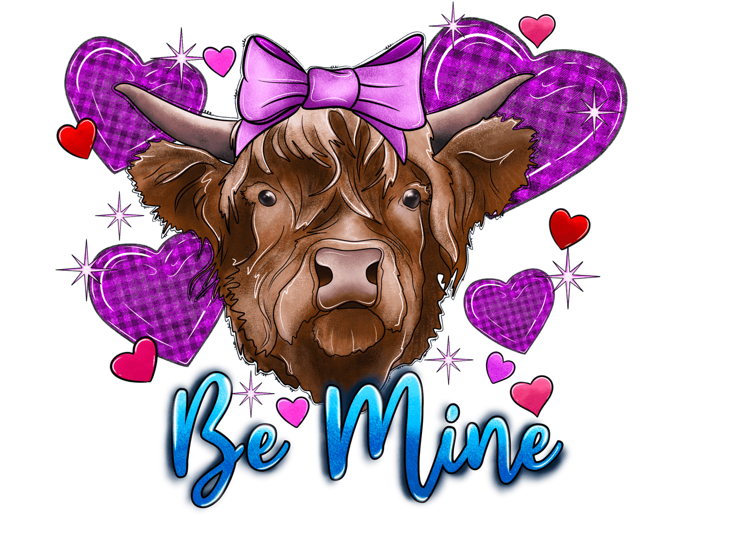 "Be Mine" DTF TRANSFER - #LoneStar Adhesive#