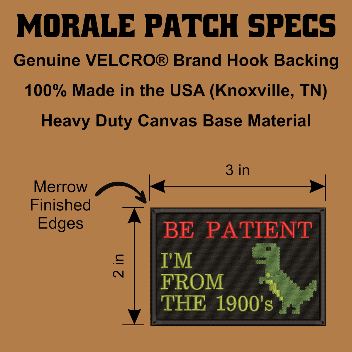 Be Patient I'm From The 1900's Funny Morale Patch, 2x3" | Made in USA | VELCRO® Brand Hook Backing - LoneStar Adhesive