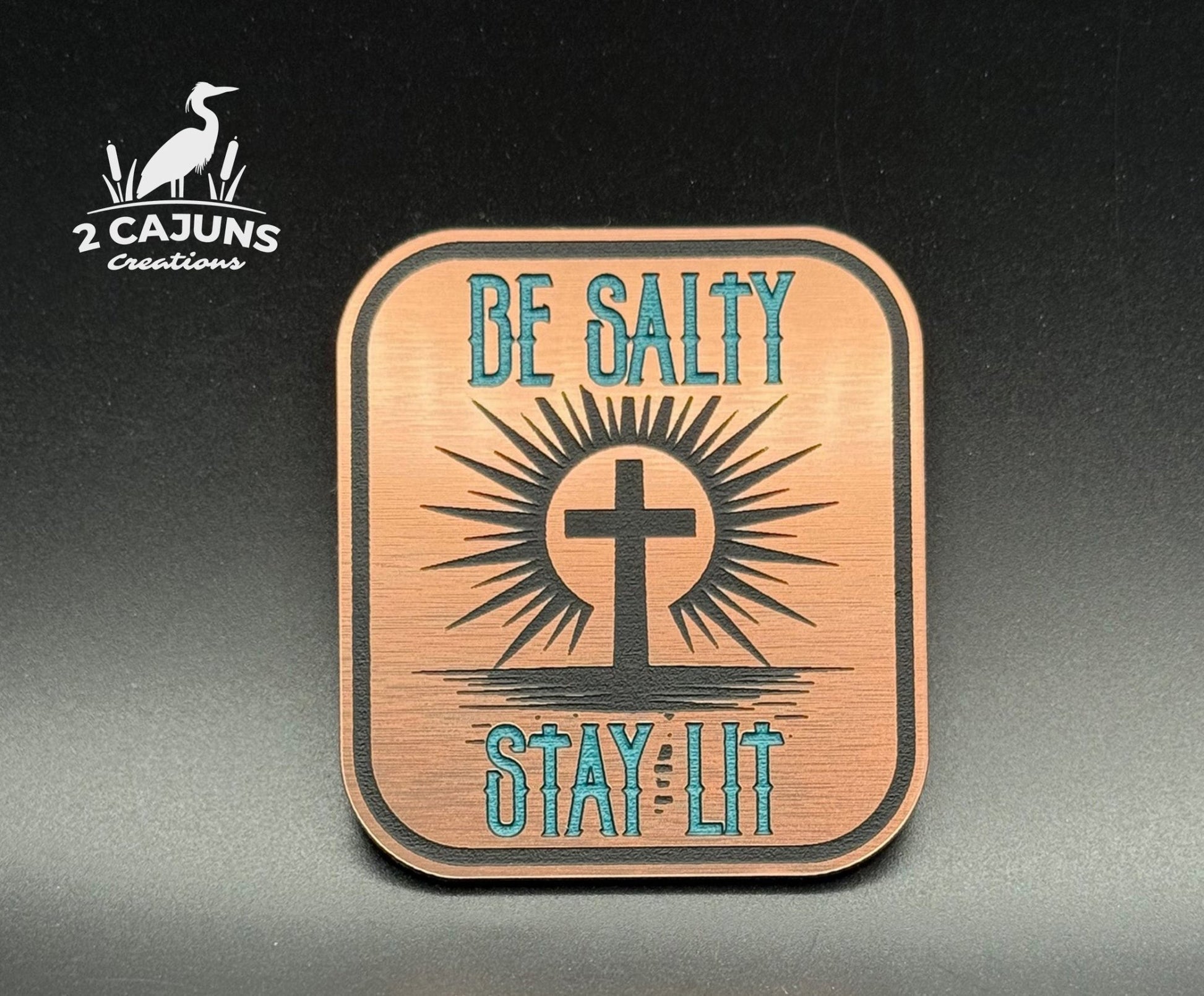 Be Salty Stay Lit Acrylic Hat Patch - 2 Colors Available - LoneStar Adhesive