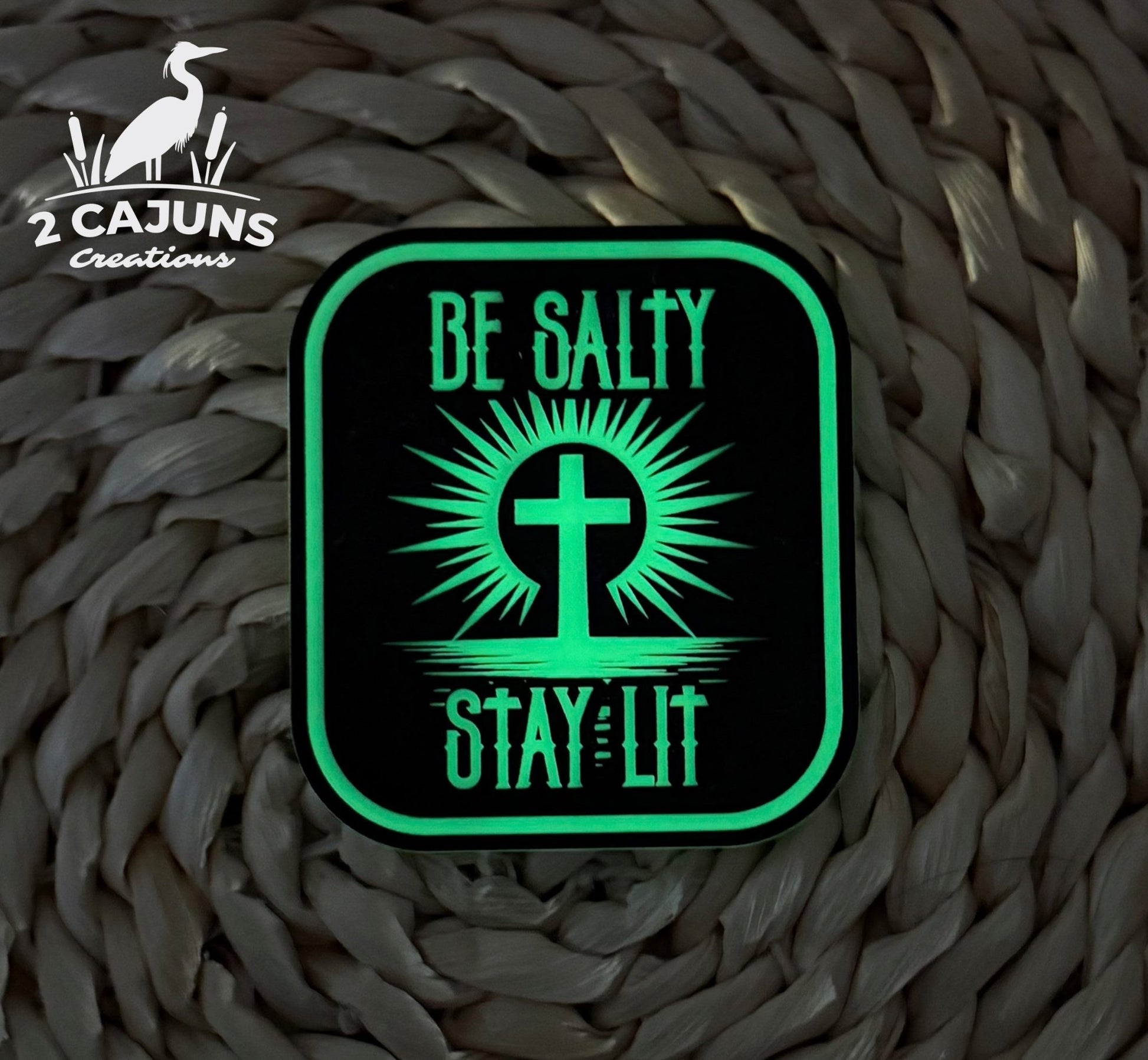 Be Salty Stay Lit Glow in the Dark Acrylic Hat Patch - LoneStar Adhesive