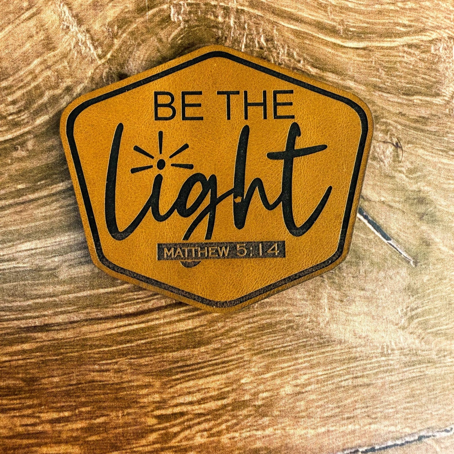 Be the Light Matthew 5:14 Patch – Laser Engraved Leather Patch - LoneStar Adhesive