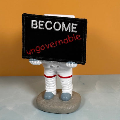 Become Ungovernable Funny Morale Patch, 2x3" | Made in USA | VELCRO® Brand Hook Backing - LoneStar Adhesive