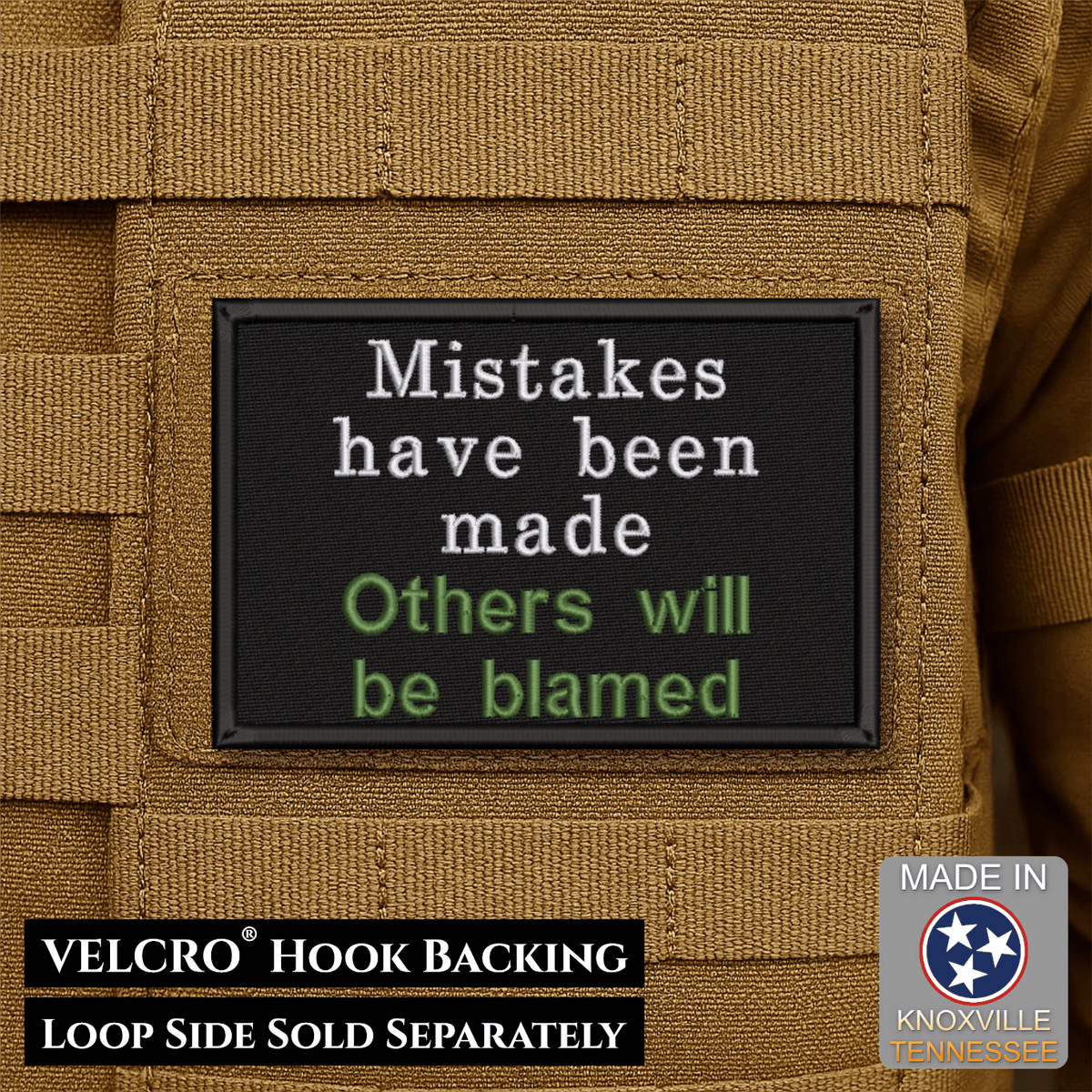 Front design and hook backing of Blame Others For Your Mistakes patch in black with white and green lettering