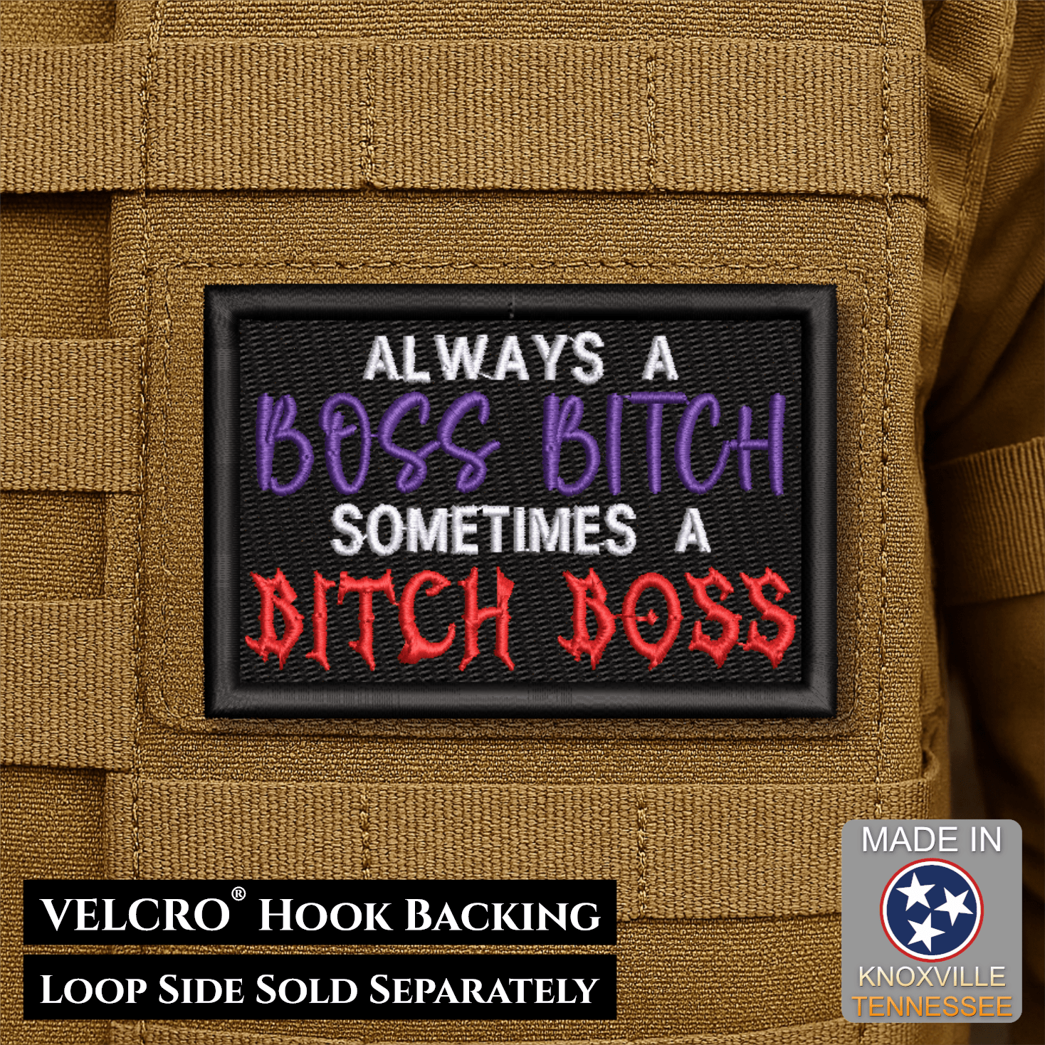 Boss B*tch, B*tch Boss Funny Morale Patch | Made in USA | VELCRO® Brand Hook Backing - LoneStar Adhesive