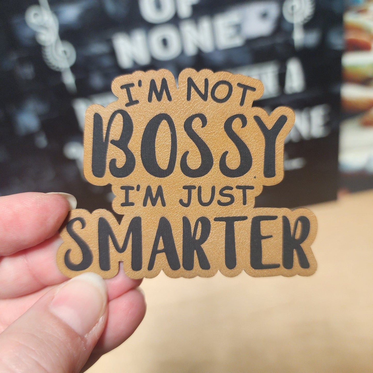 Bossy but Smarter Engraved Leatherette Hat Patch - MR01 - LoneStar Adhesive