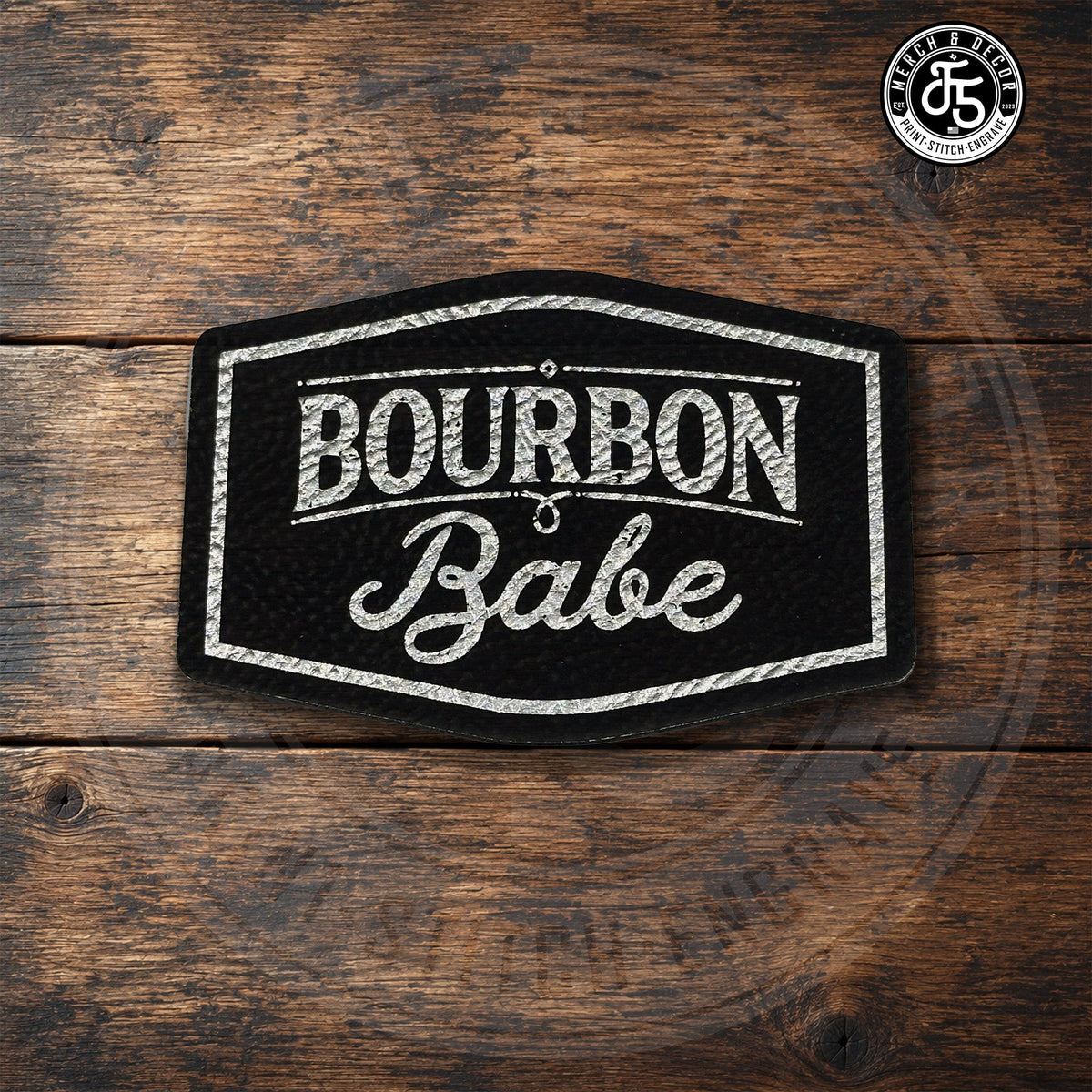 Bourbon Babe Laser Engraved Leatherette Patch - LoneStar Adhesive