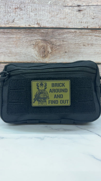 Brick Around Find Out Funny Morale Patch | Made in USA | VELCRO® Brand Hook Backing - LoneStar Adhesive