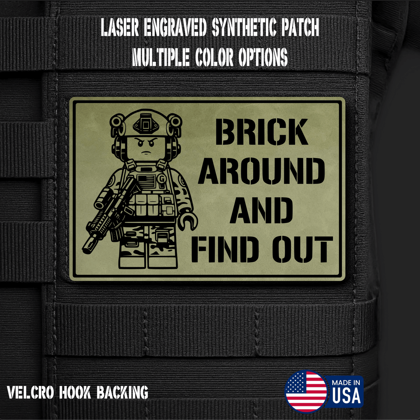 Brick Around Find Out Funny Morale Patch | Made in USA | VELCRO® Brand Hook Backing - LoneStar Adhesive