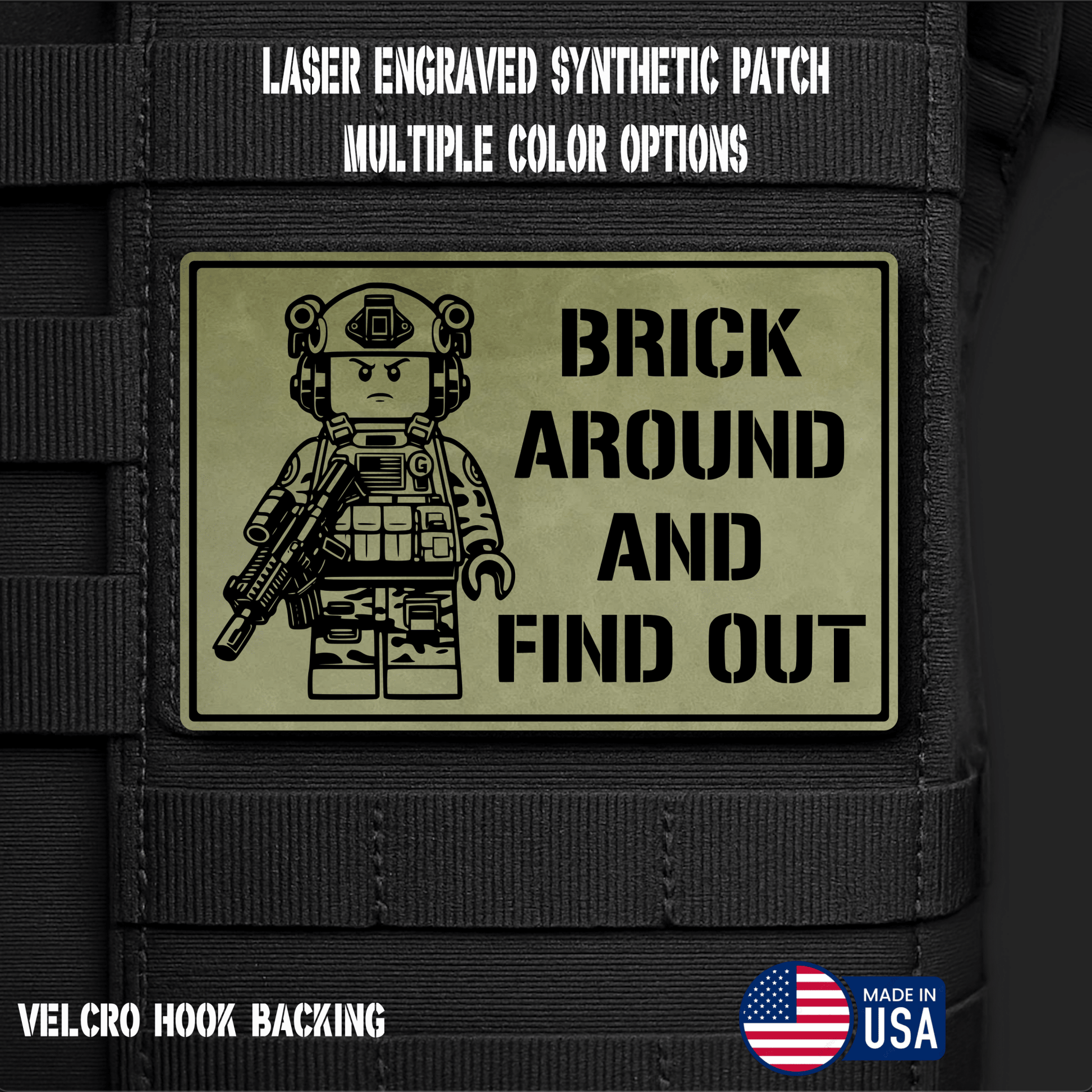 Brick Around Find Out Funny Morale Patch | Made in USA | VELCRO® Brand Hook Backing - LoneStar Adhesive