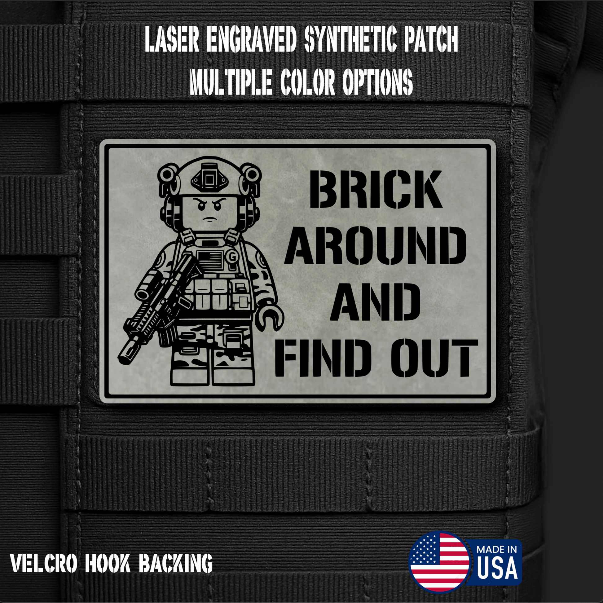 Brick Around Find Out Funny Morale Patch | Made in USA | VELCRO® Brand Hook Backing - LoneStar Adhesive