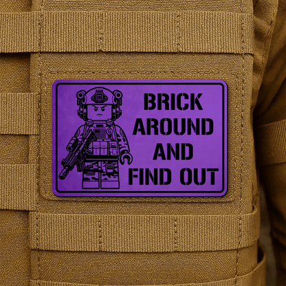 Brick Around & Find Out Morale Patch 2"x3" Hook & Loop | Made in USA - LoneStar Adhesive