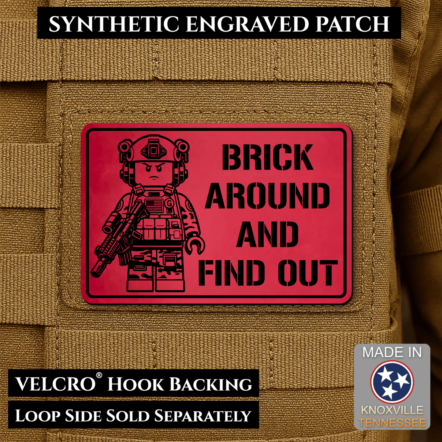 Brick Around & Find Out Morale Patch 2"x3" Hook & Loop | Made in USA - LoneStar Adhesive