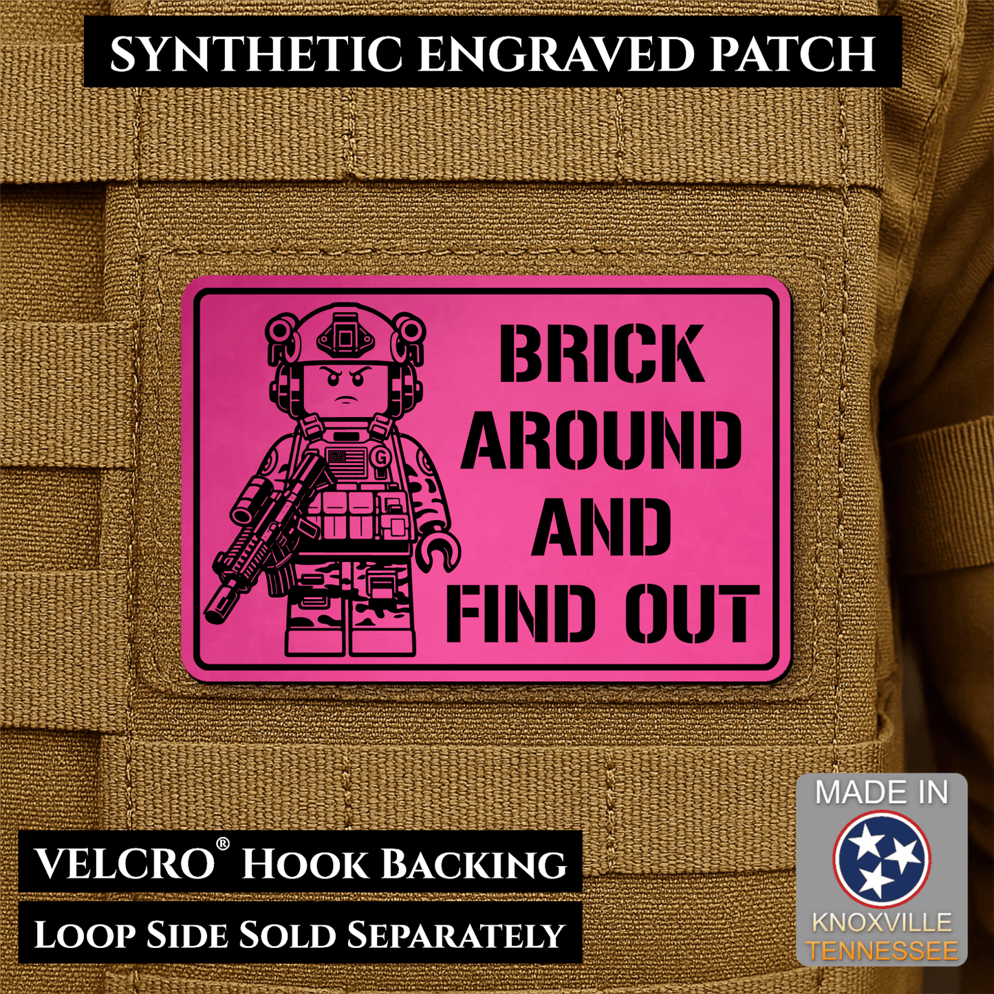 Brick Around & Find Out Morale Patch 2"x3" Hook & Loop | Made in USA - LoneStar Adhesive