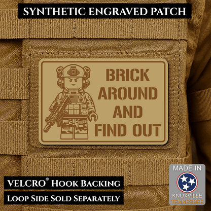 Brick Around & Find Out Morale Patch 2"x3" Hook & Loop | Made in USA - LoneStar Adhesive