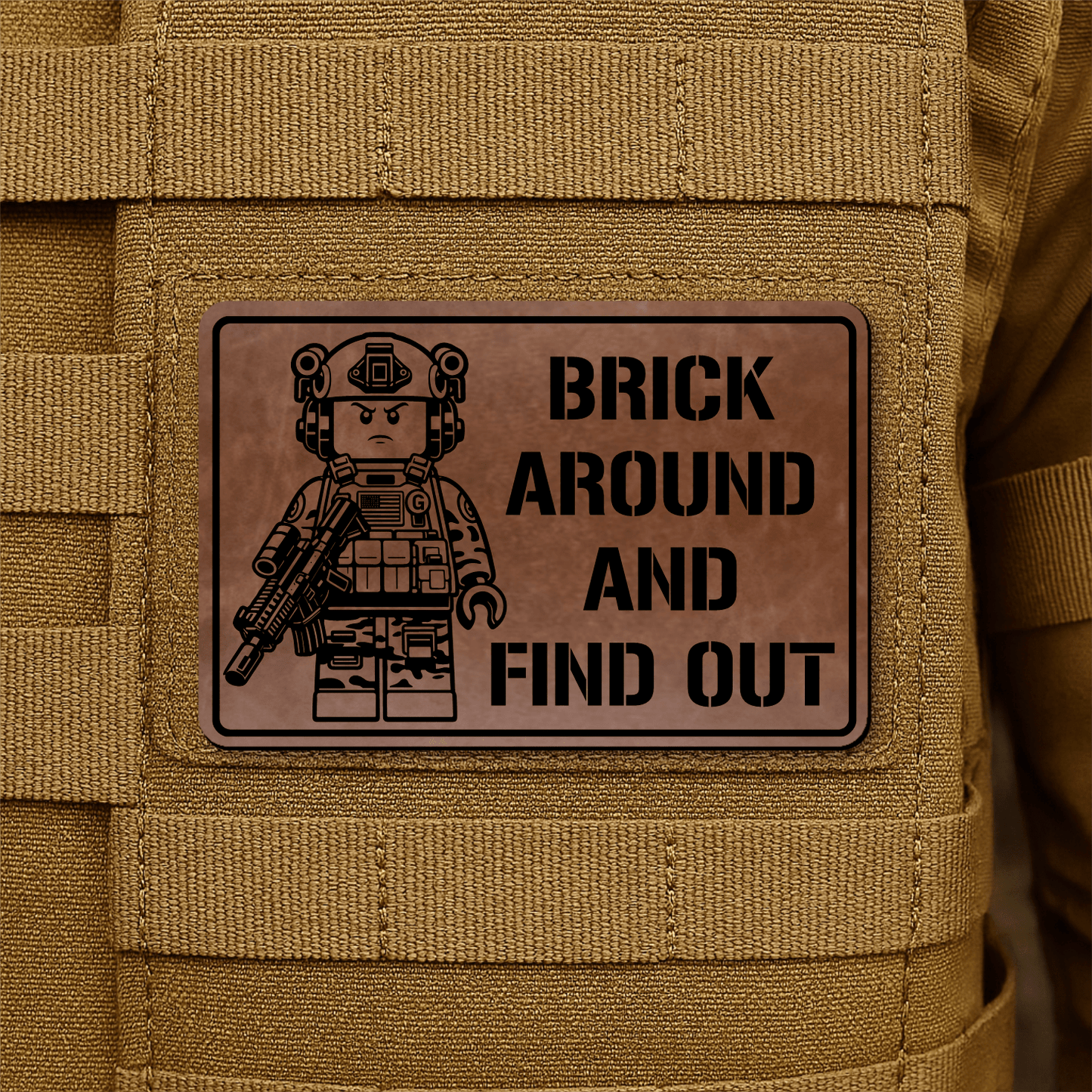 Brick Around & Find Out Morale Patch 2"x3" Hook & Loop | Made in USA - LoneStar Adhesive