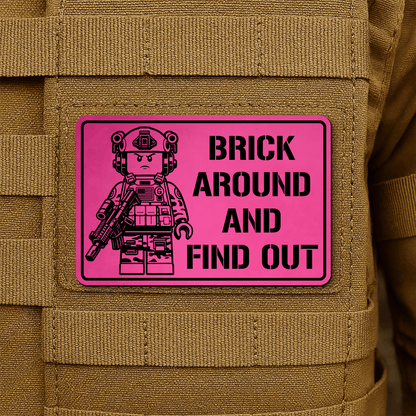 Brick Around & Find Out Morale Patch 2"x3" Hook & Loop | Made in USA - LoneStar Adhesive