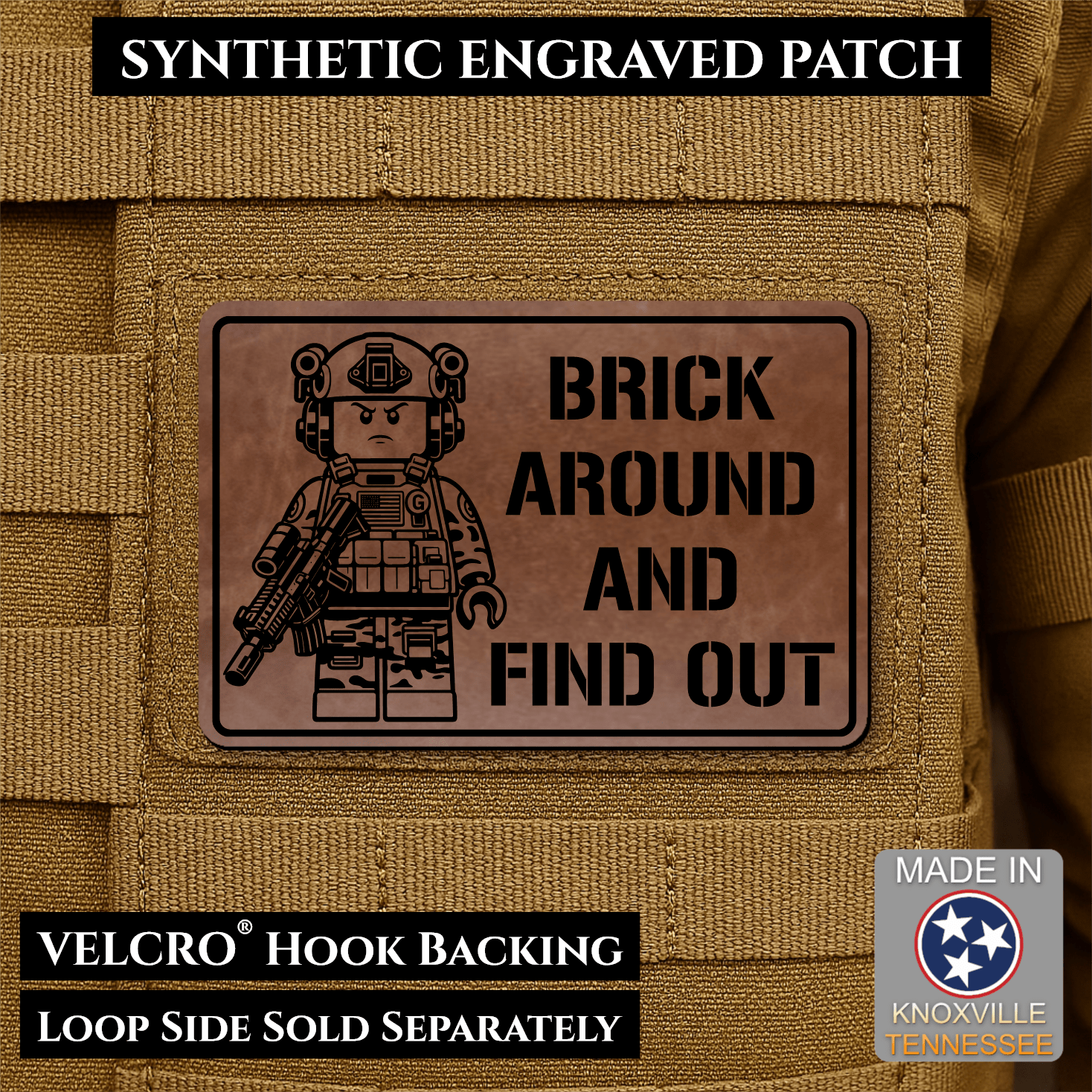 Brick Around & Find Out Morale Patch 2"x3" Hook & Loop | Made in USA - LoneStar Adhesive