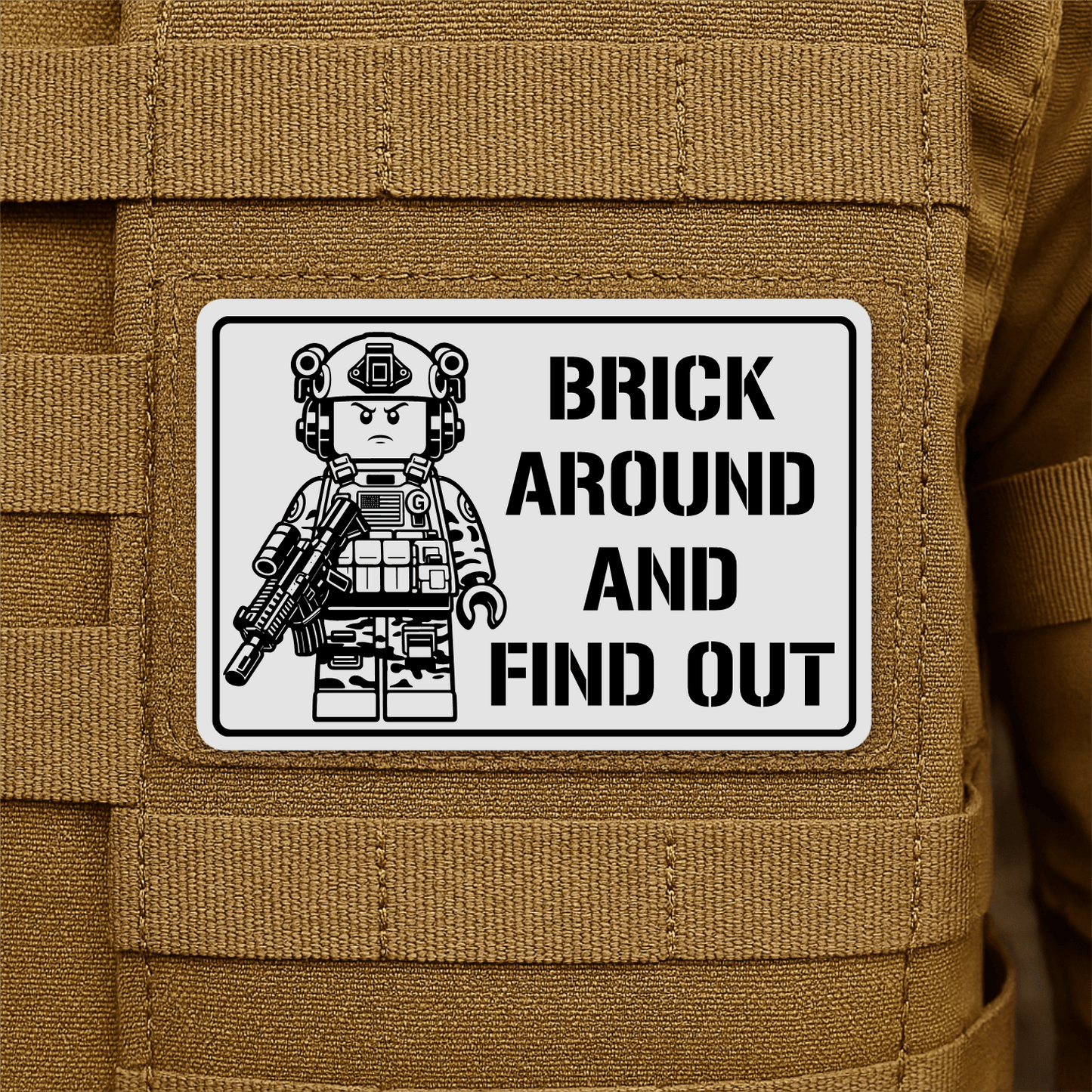 Brick Around & Find Out Morale Patch 2"x3" Hook & Loop | Made in USA - LoneStar Adhesive