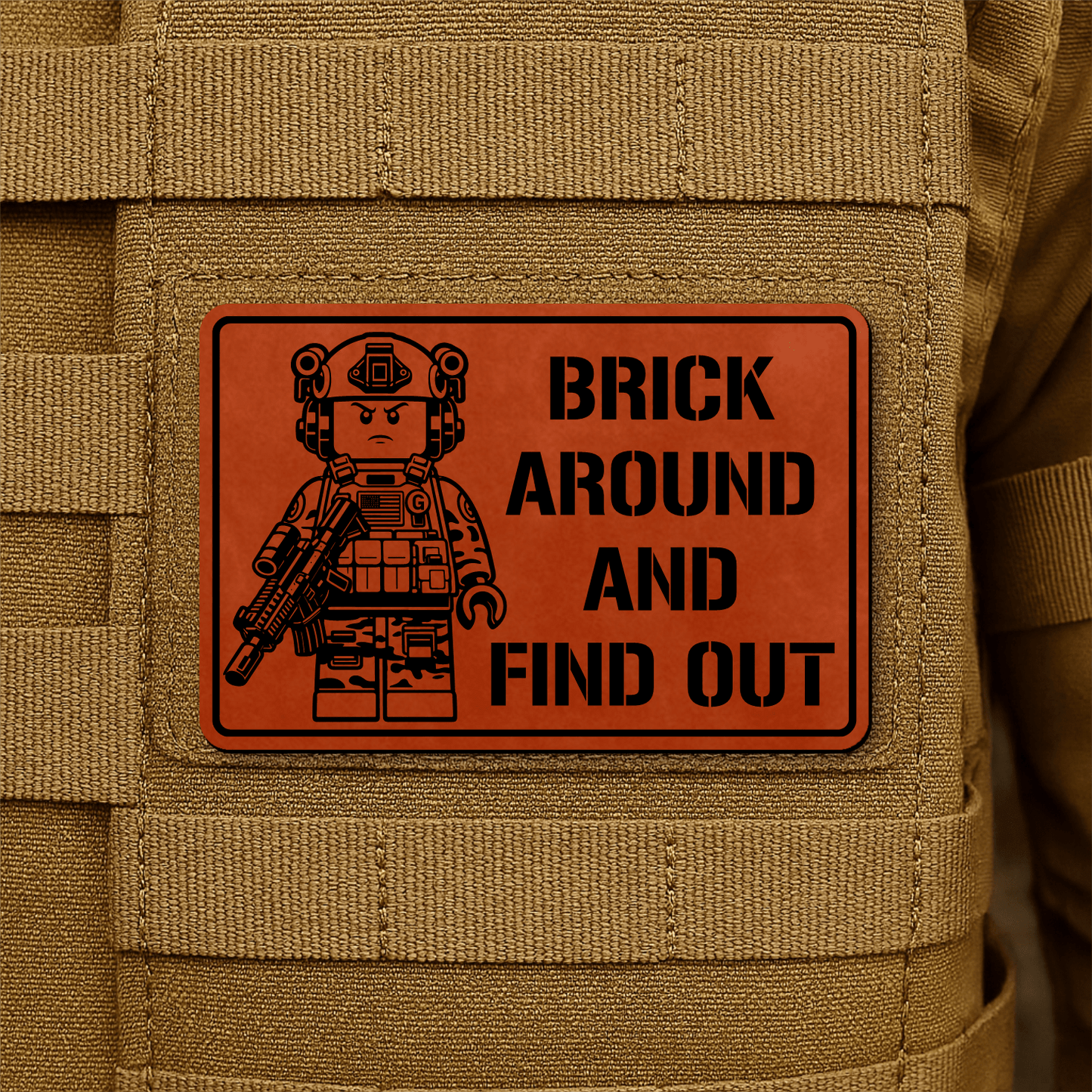 Brick Around & Find Out Morale Patch 2"x3" Hook & Loop | Made in USA - LoneStar Adhesive