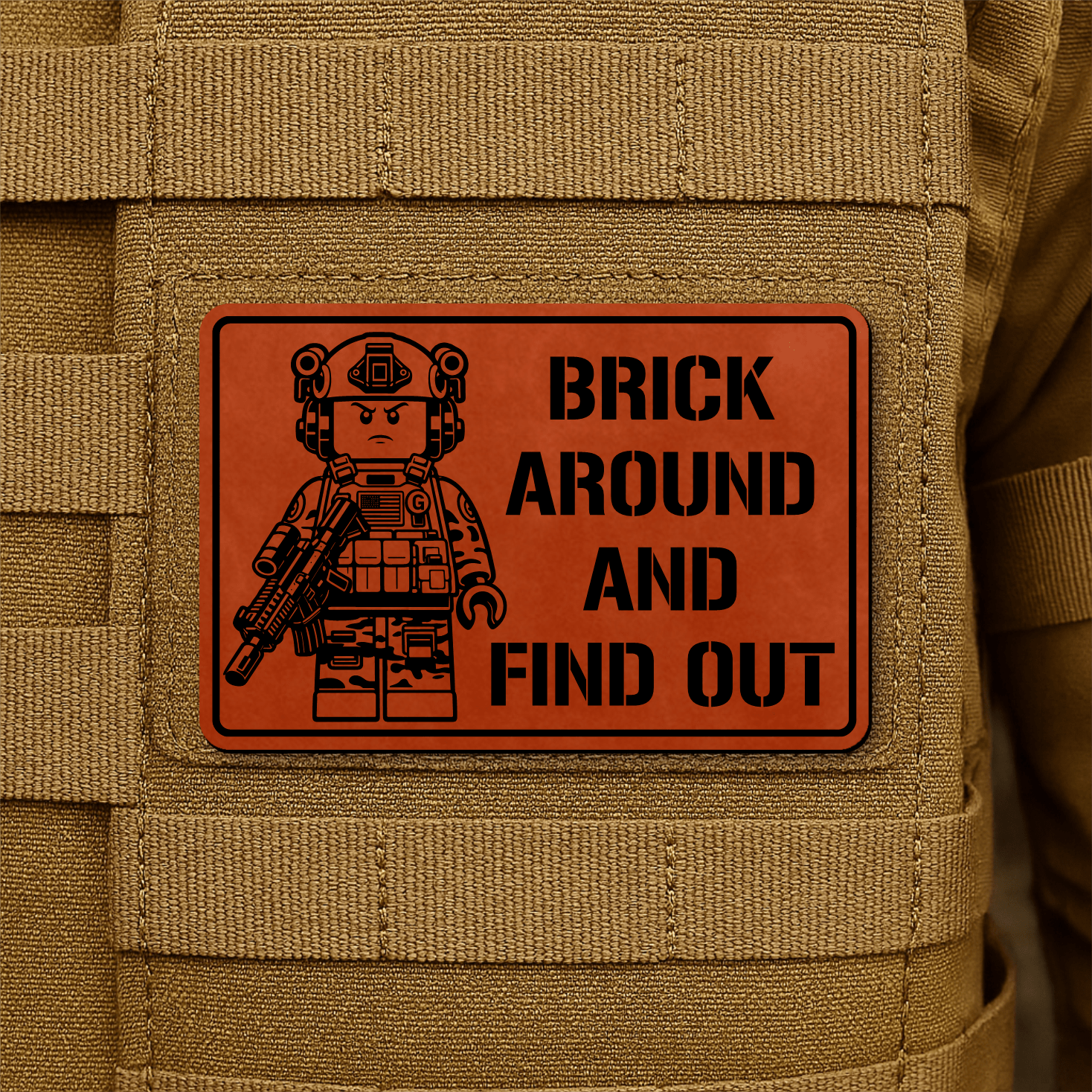Brick Around & Find Out Morale Patch 2"x3" Hook & Loop | Made in USA - LoneStar Adhesive