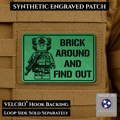 Brick Around & Find Out Morale Patch 2"x3" Hook & Loop | Made in USA - LoneStar Adhesive
