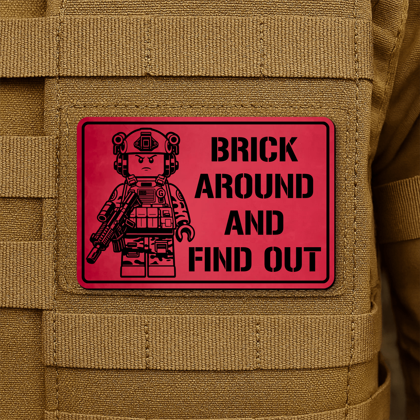 Brick Around & Find Out Morale Patch 2"x3" Hook & Loop | Made in USA - LoneStar Adhesive