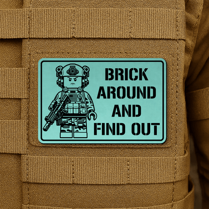 Brick Around & Find Out Morale Patch 2"x3" Hook & Loop | Made in USA - LoneStar Adhesive