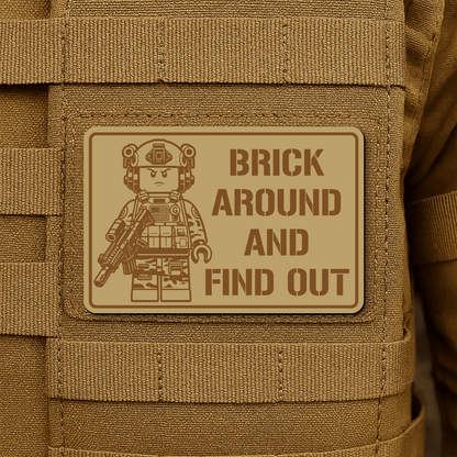 Brick Around & Find Out Morale Patch 2"x3" Hook & Loop | Made in USA - LoneStar Adhesive