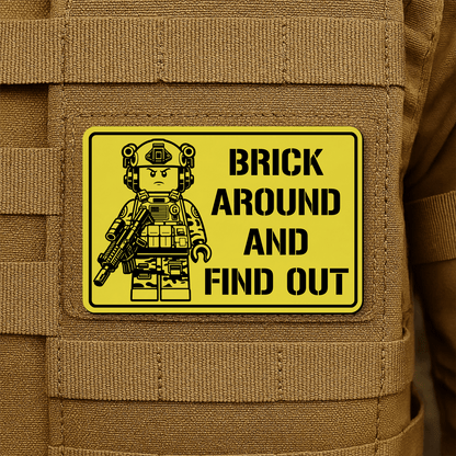 Brick Around & Find Out Morale Patch 2"x3" Hook & Loop | Made in USA - LoneStar Adhesive