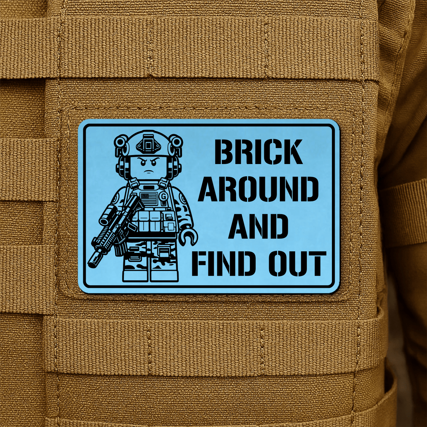 Brick Around & Find Out Morale Patch 2"x3" Hook & Loop | Made in USA - LoneStar Adhesive