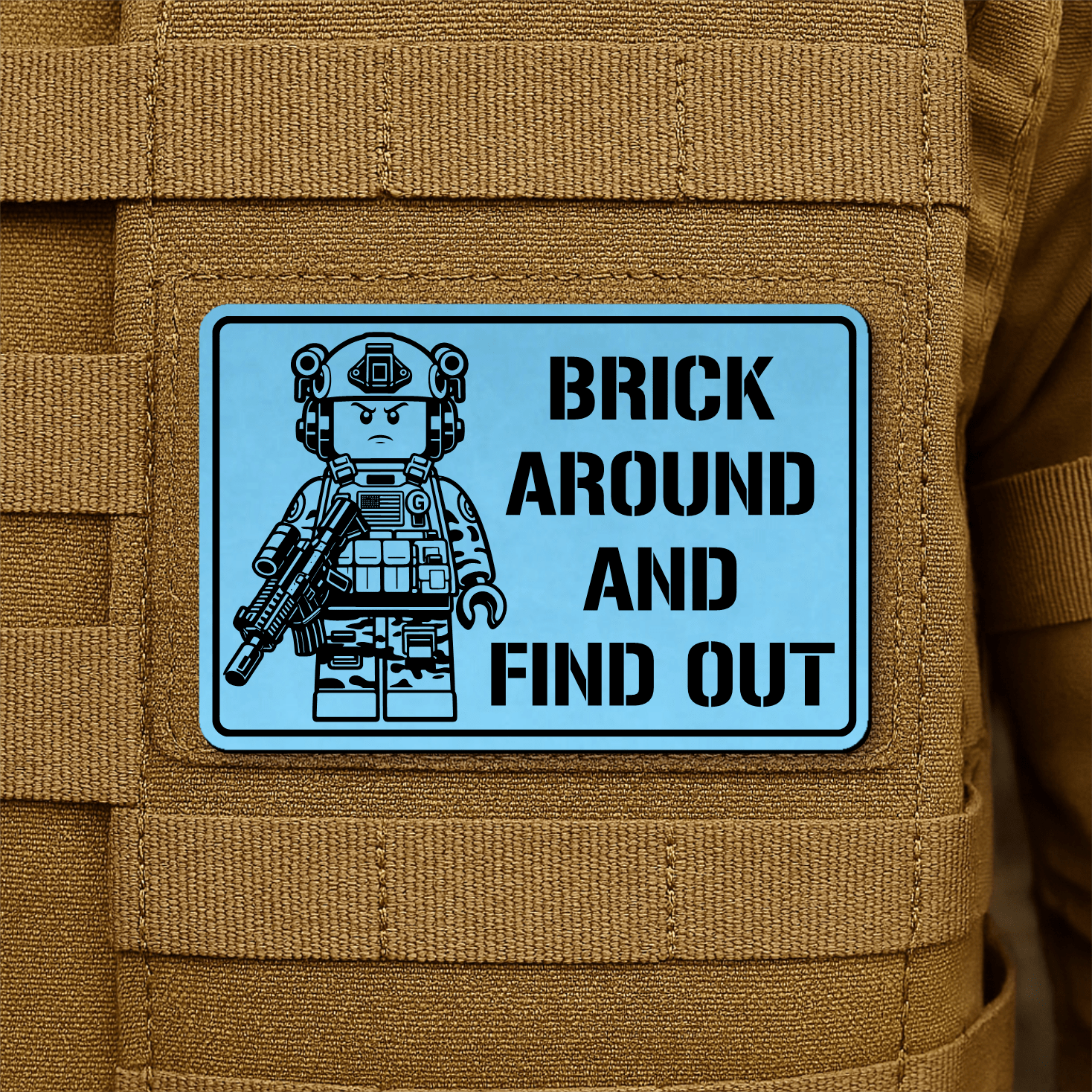 Brick Around & Find Out Morale Patch 2"x3" Hook & Loop | Made in USA - LoneStar Adhesive