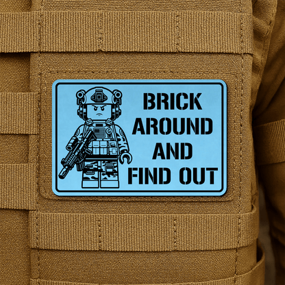 Brick Around & Find Out Morale Patch 2"x3" Hook & Loop | Made in USA - LoneStar Adhesive