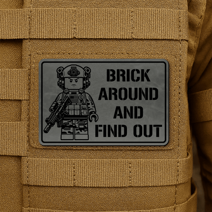 Brick Around & Find Out Morale Patch 2"x3" Hook & Loop | Made in USA - LoneStar Adhesive