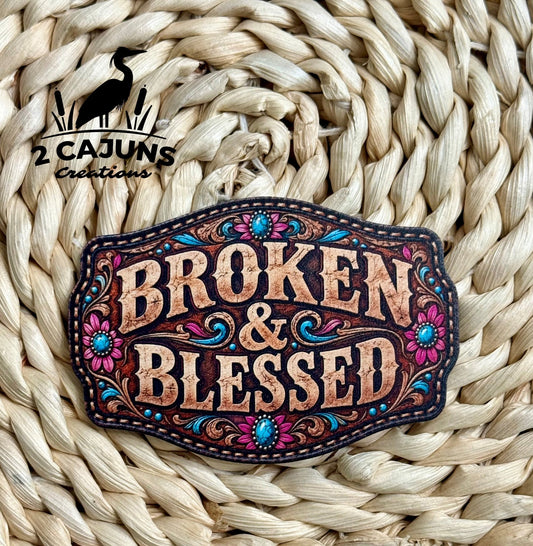 Broken and Blessed Color UV Printed Hat Patch - #LoneStar Adhesive#