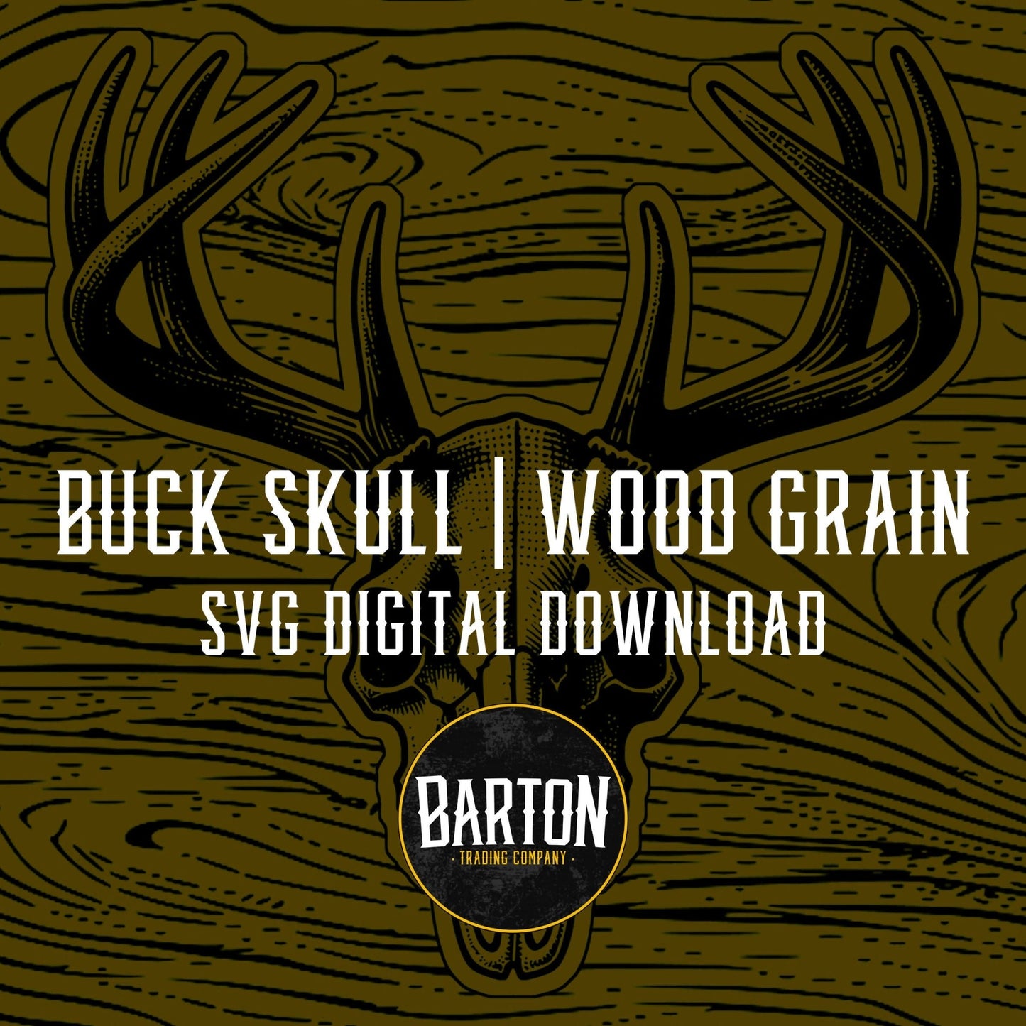 Buck Skull & Wood Grain | SVG FILE - #LoneStar Adhesive#