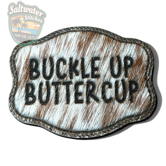 Buckle Up Buttercup - Collective - LoneStar Adhesive