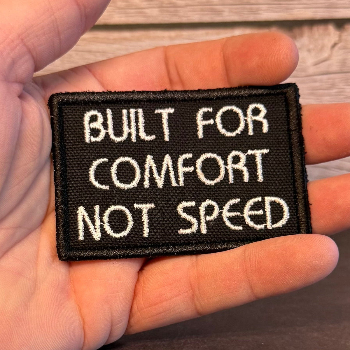 Built For Comfort, Not Speed Funny Embroidered Morale Patch, 2x3" | VELCRO® Brand Hook Backing - #LoneStar Adhesive#