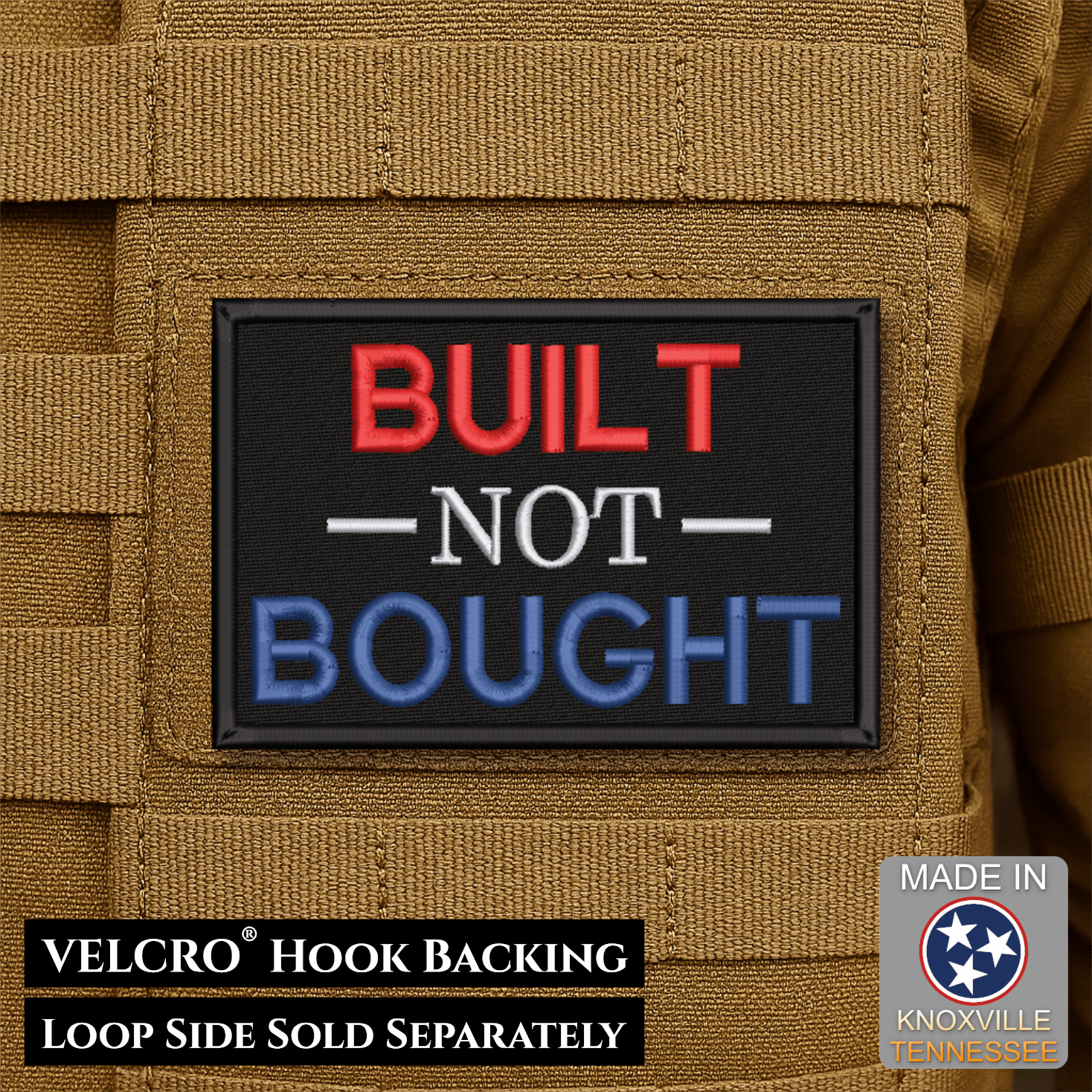 Built Not Bought Morale Patch, 2x3" | Made in USA | VELCRO® Brand Hook Backing - LoneStar Adhesive