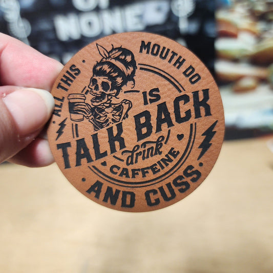 Caffeine Lovers Talk Back (Rawhide) Engraved Leatherette Hat Patch - MR01 - LoneStar Adhesive