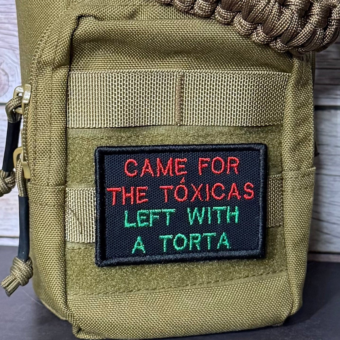 Came For The Toxicas, Left With A Torta Funny Morale Patch, 2x3" | Made in USA | VELCRO® Brand Hook Backing - LoneStar Adhesive