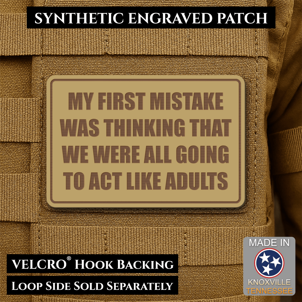 Front design and hook backing of Can We Act Like Adults patch in desert tan / brown