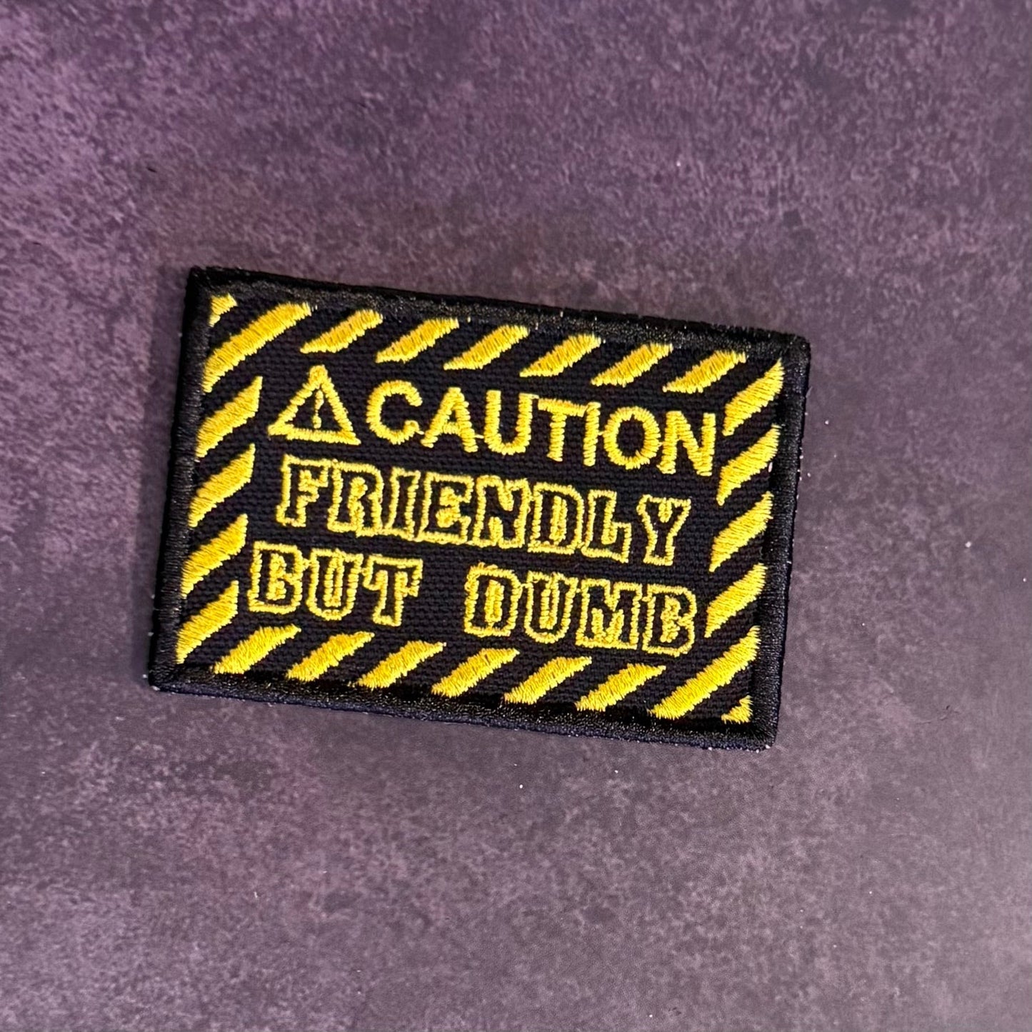 Caution Friendly But Dumb Funny Morale Patch | Made in USA | VELCRO® Brand Hook Backing - LoneStar Adhesive