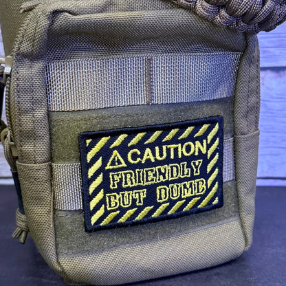 Caution Friendly But Dumb Funny Morale Patch | Made in USA | VELCRO® Brand Hook Backing - LoneStar Adhesive