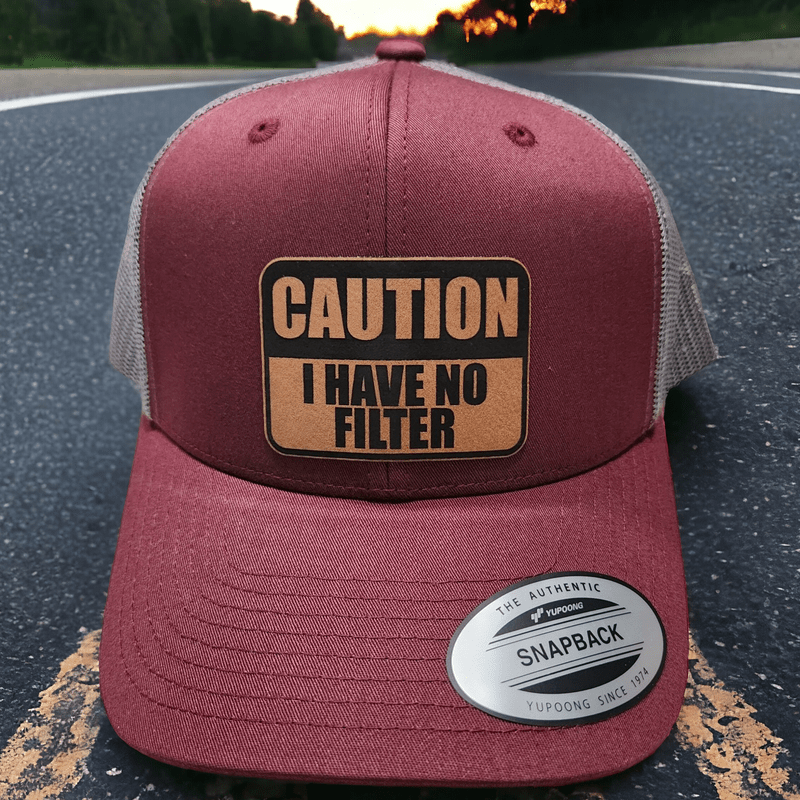 Caution: I Have No Filter Leather Patch Trucker Hat - #LoneStar Adhesive#