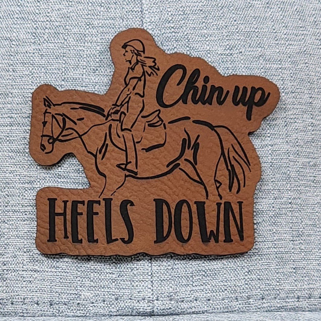 Chin Up Heels Down Engraved Leatherette Hat Patch - MR01 - LoneStar Adhesive